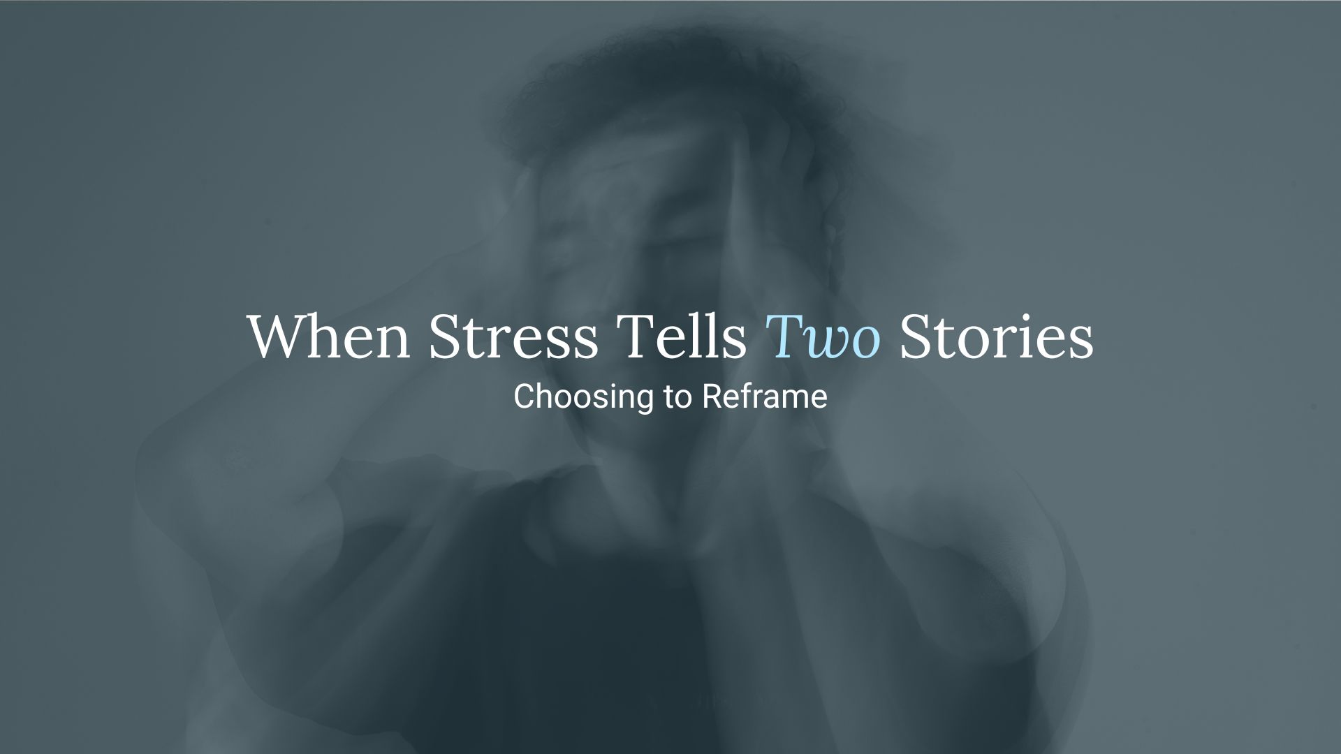 Blog 1 Blog Post When Stress Tells Two Stories